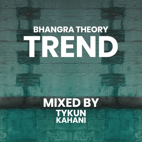 TREND - Sidhu Moose Wala || BHANGRA THEORY | TyKun x Kahani