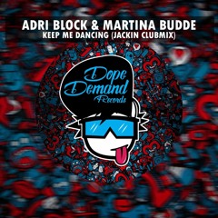 KEEP ME DANCIN- Martina Budde (Adri Block Remix)