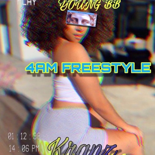 4 am freestyle ft youngbb