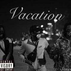 Stacccs - Vacation