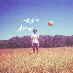 Freak Acid (ft. Donis) (Ace's Acid -  OUT NOW!!)