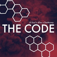Lil Soul - The Code ft 4Dev & DreMoney