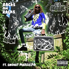 Racks on Racks feat. Smooky MarGielaa