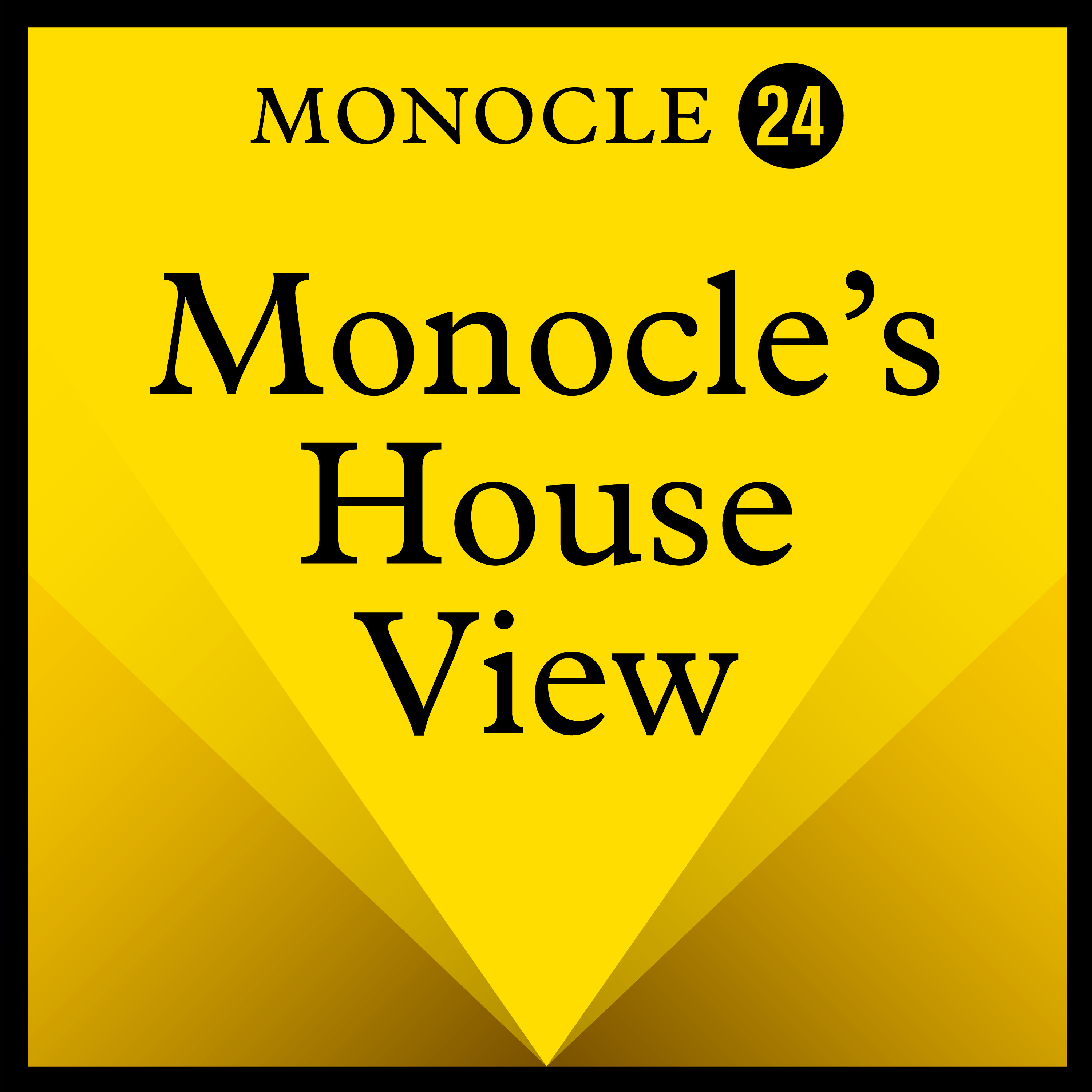 Monocle 24: Monocle\'s House View
