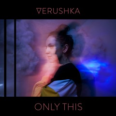 01 - Verushka - Face It Down