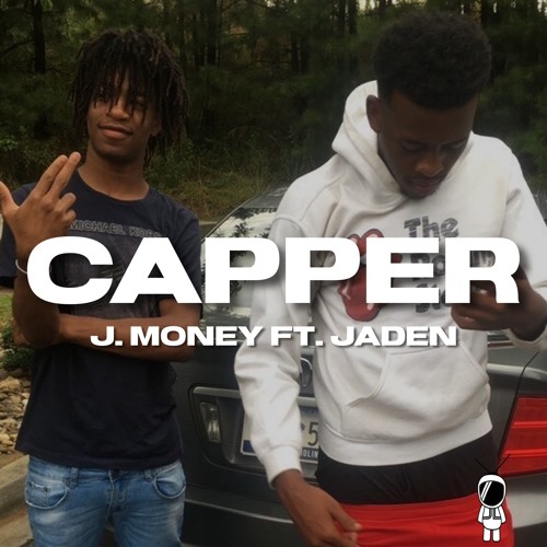 Capper - JMoney ft. Jaden