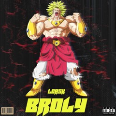 BROLY!