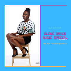 Radio Show Ep. 6 - Globo Dance Music Special