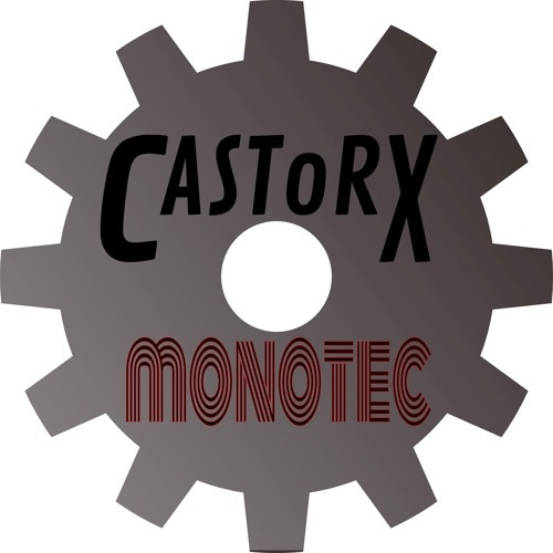 Stream Monotec by Castor X Listen online for free on SoundCloud