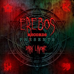 Erebos Records Presents #9 Dark Lavoine