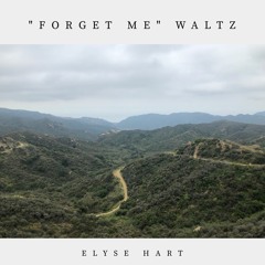 "forget me" waltz