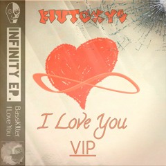 I Love You (Kiutoxys VIP)