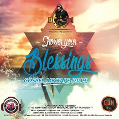 DJ DOTCOM_PRESENTS_SHOWER YOUR BLESSINGS_GOSPEL_MIXTAPE (2019)