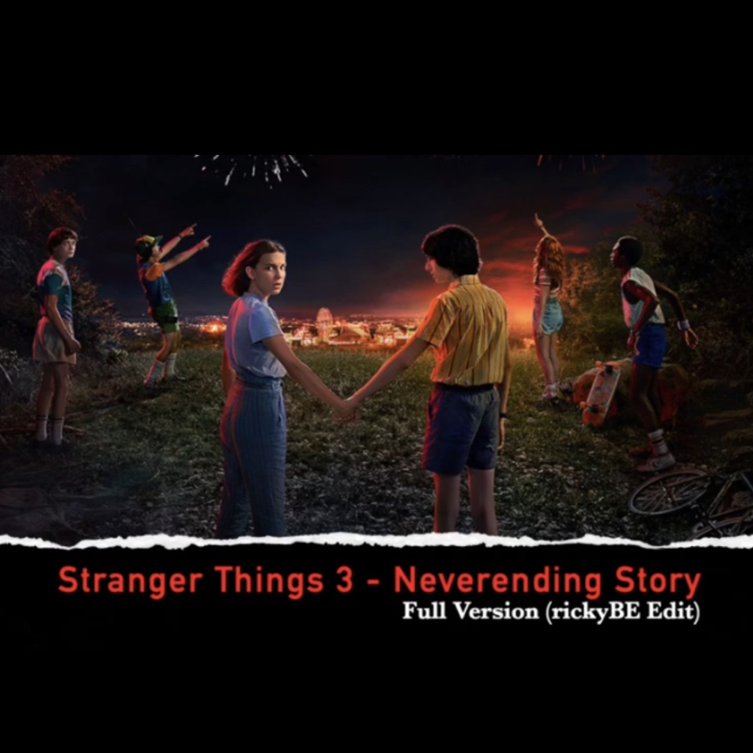 Stream Stranger Things - Never Ending Story (Full Version)(rickyBE Edit ...
