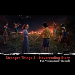 Stranger Things - Never Ending Story (Full Version)(rickyBE Edit)