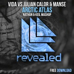Vida x Julian Calor & Manse Feat. The Beatles - In My Arctic Atlas (Nathan & Keil Mashup)
