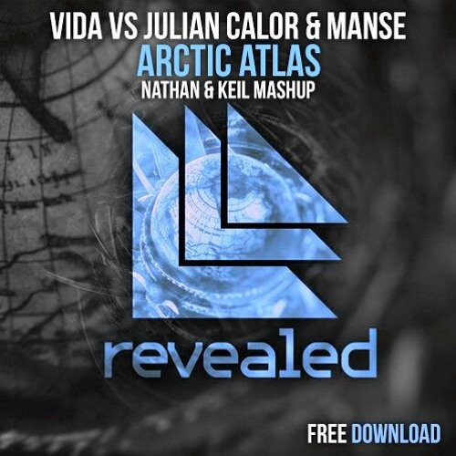 Vida x Julian Calor & Manse Feat. The Beatles - In My Arctic Atlas (Nathan & Keil Mashup)