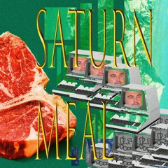 SATURN MEAL