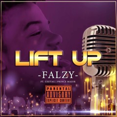 Lift Up Ft. GeeTag | Prince Major