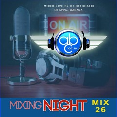 MIXING NIGHT MIX 26 - 100.1 FM ABC