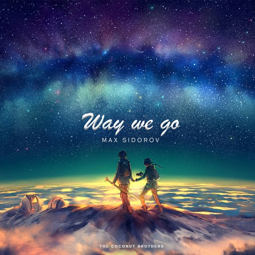 Way We Go (Original Mix)