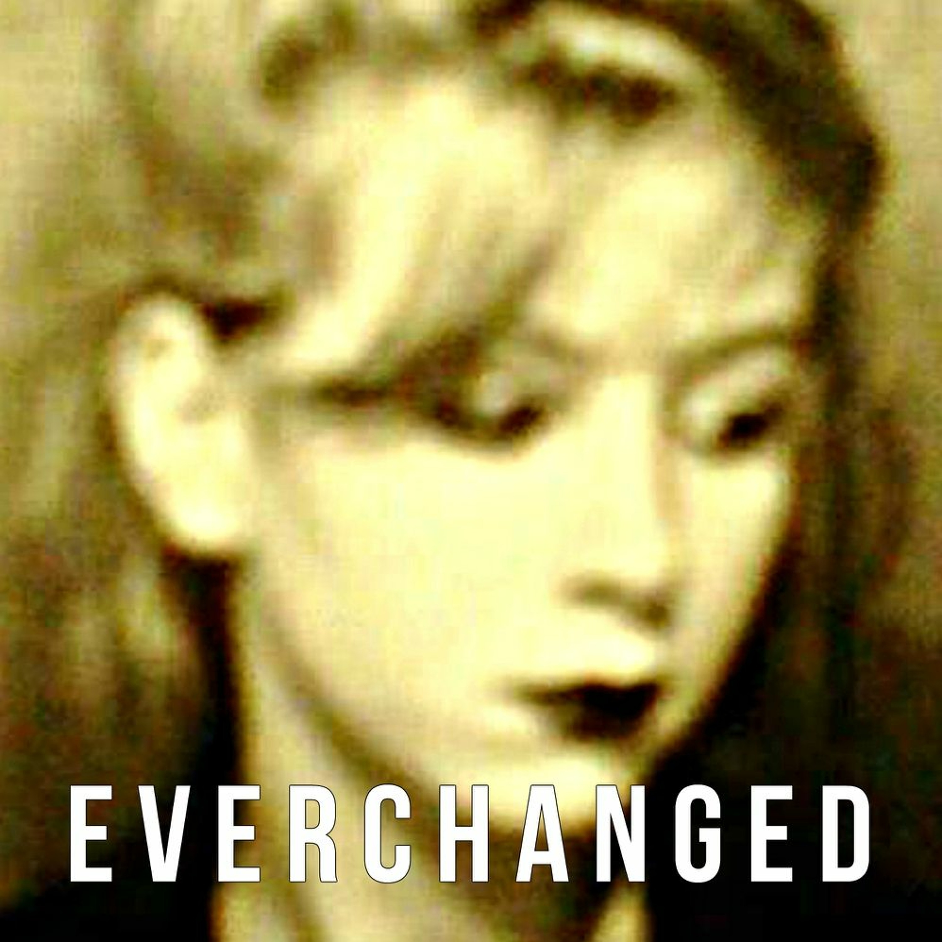 EVERCHANGED episode artwork