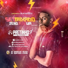 SET MIXADO 001 DJ PRETINHO DA COLÔMBIA ( HITMAKER DA COLÔMBIA ] 2019