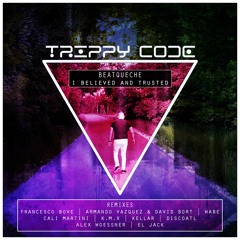 BeatQueche - I Believed and Trusted (Discoatl Remix)