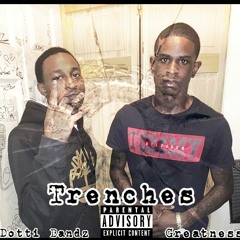 Trenches Ft. Dotti Bandz