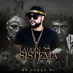 MR JOHAN DJ La ODIN SISTEMA live set