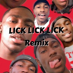 Lick Lick Lick Remix(prod by Keshawn)