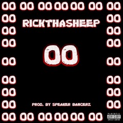 RickThaSheep - 00 [Prod. By Speaker Bangerz]