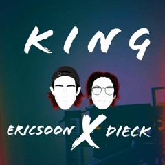 KING Dieck x Ericsoon