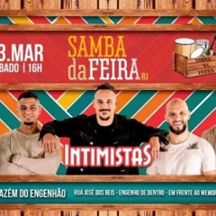 Intimistas Samba Da Feira 2019