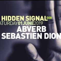 HIdden Signal radio Show - ABVERB - SEBASTIEN DION -  June 1st 2019 - RIR WEB RADIO
