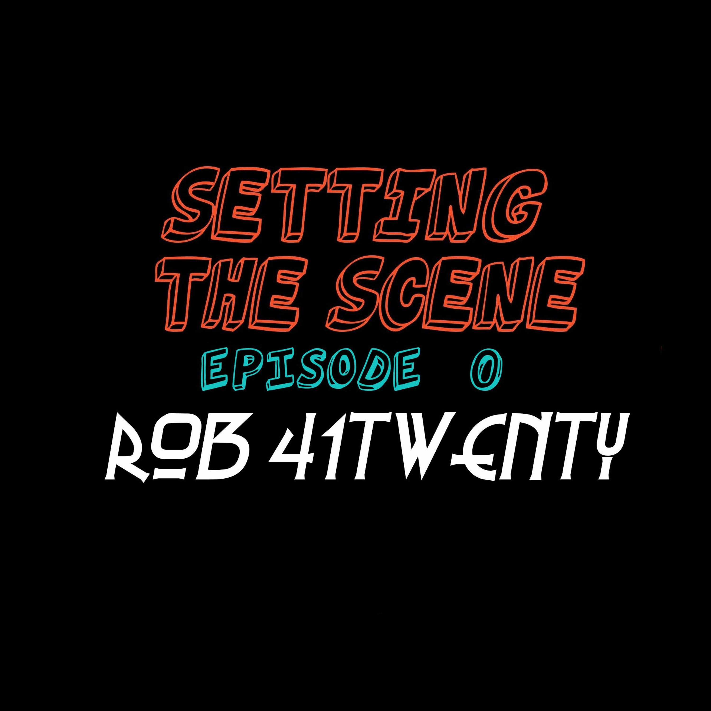 Episode 0 - Rob 41Twenty episode artwork