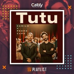 TUTU - PEDRO CAPO FT CAMILO REMIX (KARLOS DJ)