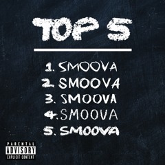 SMOOVA - TOP 5 FREESTYLE