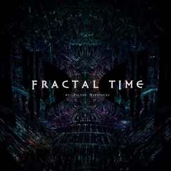 Fractal Time (Act 3)