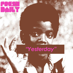 Yesterday (UNRELEASED 2009) - prod. Doc Illingsworth