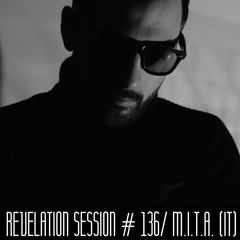 Revelation Session # 136/ M.I.T.A. (IT)