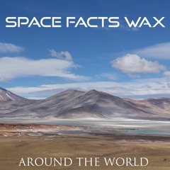 Around The World - Space Facts Wax