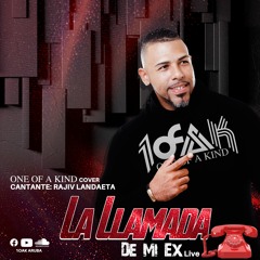 1OAK - LA LLAMADA DE MI EX - RAJIV LANDAETA 2019 LIVE