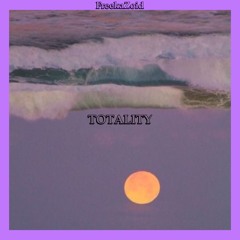 TOTALITY