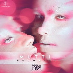 Mutti - DreamLand  (B'Day Pool do Thoy Setptember 2019)