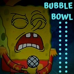 BUBBLE BOWL