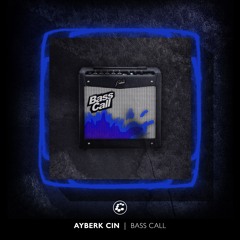 Ayberk Cin - Bass Call