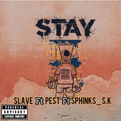 STAY
