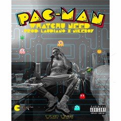 Au$tin The Pacman - WATCHU NEED (Prod. Laudiano & NikeBoy)