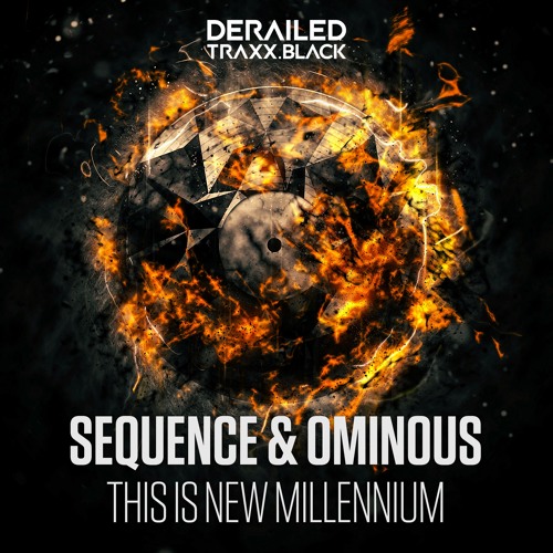 Sequence & Ominous - This Is New Millennium